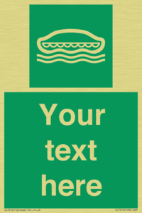 Custom sign safe condition Lifeboat